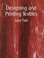 Designing and Printing Textiles - June Fish - cover