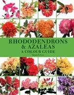 Rhododendrons and Azaleas - A Colour Guide