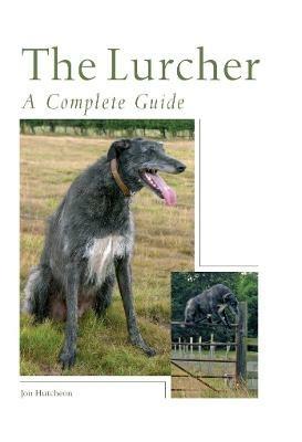 The Lurcher: A Complete Guide - Jon Hutcheon - cover