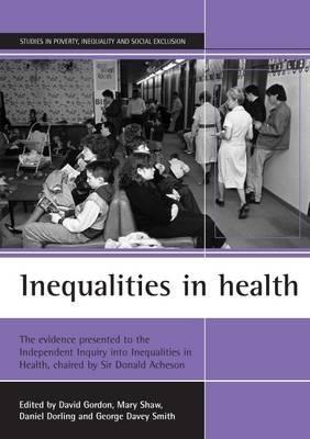 Inequalities in health: The evidence presented to the Independent Inquiry into Inequalities in Health, chaired by Sir Donald Acheson - cover