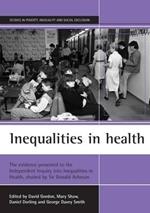 Inequalities in health: The evidence presented to the Independent Inquiry into Inequalities in Health, chaired by Sir Donald Acheson