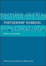 Partnership working: Policy and practice