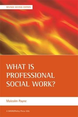 What is professional social work? - Malcolm Payne - cover