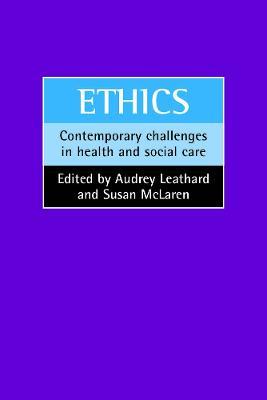 Ethics: Contemporary challenges in health and social care - cover