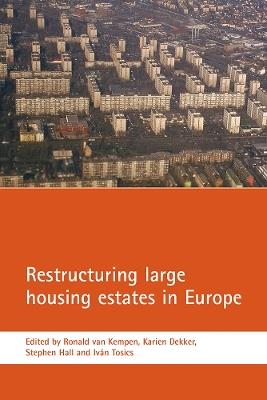 Restructuring large housing estates in Europe: Restructuring and resistance inside the welfare industry - cover