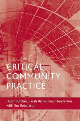 Critical community practice - Hugh L Butcher,with,Sarah Banks - cover