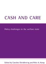 Cash and care: Policy challenges in the welfare state