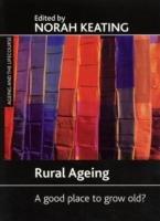 Rural ageing: A good place to grow old?
