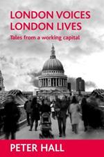 London voices, London lives: Tales from a working capital