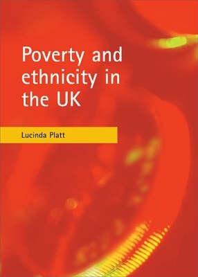 Poverty and ethnicity in the UK - Lucinda Platt - cover