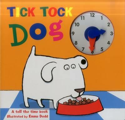 Tick Tock Dog: A Tell the Time Book with a Special Movable Clock! - cover