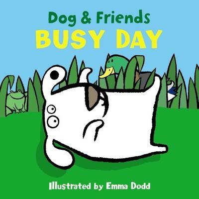 Dog & Friends: Busy Day - Dodd Emma - cover