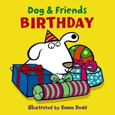 Dog & Friends: Birthday - Dodd Emma - cover