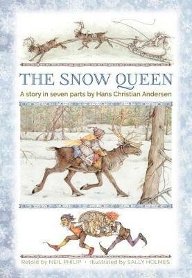 The Snow Queen: A story in seven parts - Hans Christian Andersen,Neil Philip - cover