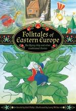 Folktales of Eastern Europe: The flying ship and other traditional stories
