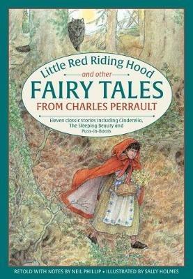 Little Red Riding Hood and other Fairy Tales from Charles Perrault: Eleven classic stories including Cinderella, The Sleeping Beauty and Puss-in-Boots - cover