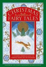 Christmas Fairy Tales: 12 enchanting stories including The Christmas Cuckoo and The Nutcracker
