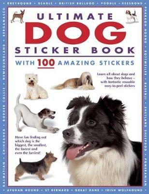 Ultimate Dog Sticker Book: with 100 amazing stickers - Armadillo Books - cover