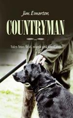 Countryman: Tales from Field, Marsh and Woodland