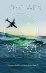 Mh370: Should Be Here