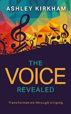 The Voice Revealed - Ashley Kirkham - cover
