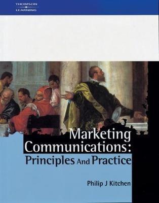 Marketing Communications: Principles and Practice - Philip Kitchen - cover