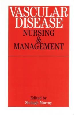 Vascular Disease: Nursing and Management - Shelagh Murray - cover