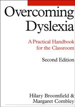 Overcoming Dyslexia: A Practical Handbook for the Classroom