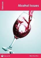 Alcohol Issues: Issues: PSHE & RSE Resources For Key Stage 3 & 4 - cover
