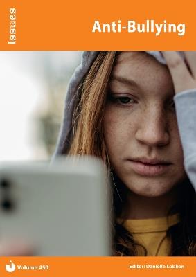 Anti-Bullying: Issues: PSHE & RSE Resources For Key Stage 3 & 4 - cover