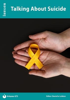 Talking About Suicide: Issues PSHE & RSE Resources for Key Stage 3 & 4 - cover