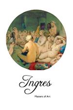 Ingres: Masters of Art
