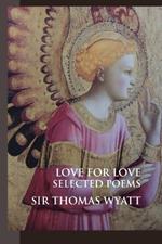 Love for Love: Selected Poems