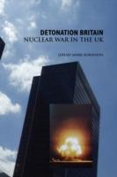 Detonation Britain: Nuclear War In the U.K.