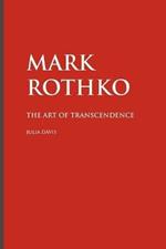 Mark Rothko: The Art of Transcendence