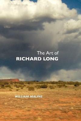 The Art of Richard Long - William Malpas - cover