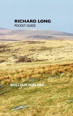 Richard Long: Pocket Guide - William Malpas - cover