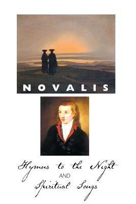 Hymns to the Night and Spiritual Songs - NOVALIS - cover