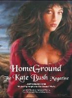 Homeground: The Kate Bush Magazine: Anthology One: 'Wuthering Heights' to 'The Sensual World' - cover