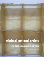 Minimal Art and Artists: In the 1960s and After