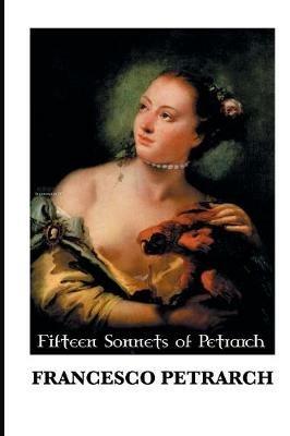 Fifteen Sonnets of Petrarch - Francesco Petrarch - cover