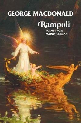 Rampoli: Poems from Mainly German - George MacDonald - cover