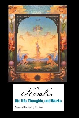 Novalis: His Life, Thoughts and Works - Novalis - cover