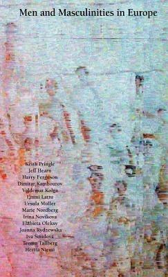 Men and Masculinities in Europe - K, Pringle,J, Hearn - cover