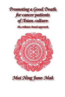 Promoting a Good Death for Cancer Patients of Asian Culture - June MAK - cover