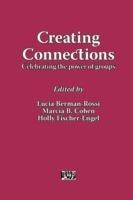 Creating Connections: Celebrating the Power of Groups - cover