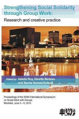 Strengthening Social Solidarity Through Group Work: Research and Creative Practice - cover