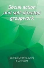 Social Action and Self-Directed Groupwork