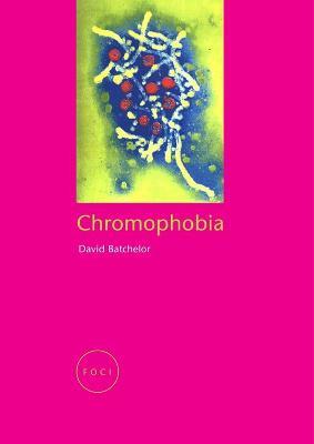 Chromophobia - David Batchelor - cover