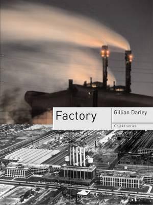Factory - Gillian Darley - cover